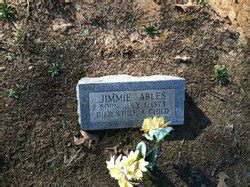 Jimmie B Ables 1873 Unknown Find A Grave Memorial