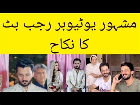 Famous YouTuber Rajab Butt Nikah Ceremony Rajab Butt YouTube