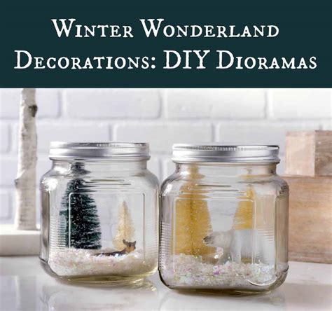 Winter Wonderland Decorations: DIY Dioramas - DIY Candy