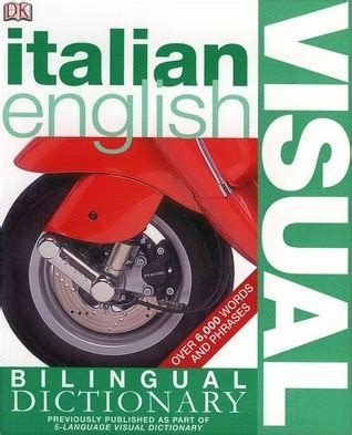 Italian English Bilingual Visual Dictionary Dk Visual Dictionaries By