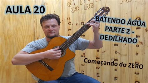 Começando a Tocar Violão Ensinando a música BATENDO ÁGUA PARTE 2