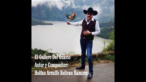 ARNULFO CON SU AMANECER PARRANDERO El Gallero Del Guavio Autor Y