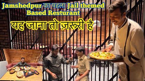 Kaidi Kitchen Jamshedpur St Jail Themed Based Resturant Jail Mai