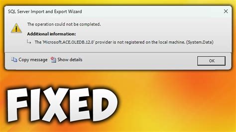 Fix The Microsoft Ace Oledb 12 0 Provider Is Not Registered On The Local Machine System Data
