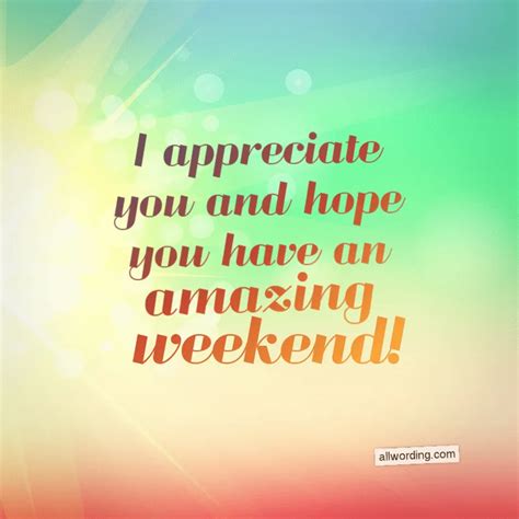 Creative Ways To Say Have A Great Weekend Allwording