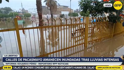 La Libertad Calles De Pacasmayo Amanecieron Inundadas Tras Lluvias