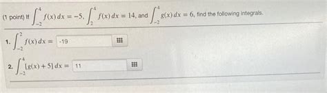 Solved 1 Point If ∫−24fxdx−5∫24fxdx14 And