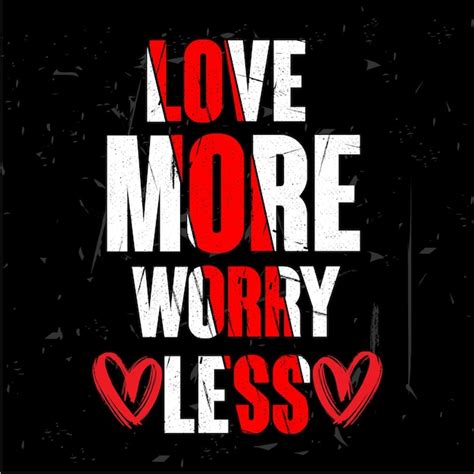 Premium Vector Love More Worry Less Motivational Vintage Lettering