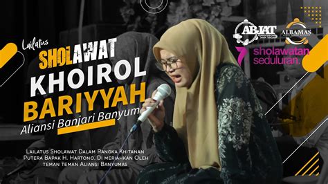 KHIROL BARIYYAH Lailatus Sholawat Walimatul Khitan Ananda Farhan