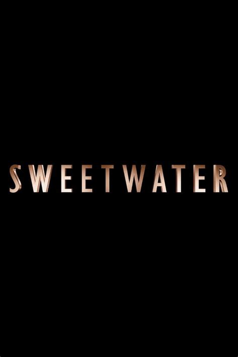 Sweetwater 2023 Posters — The Movie Database Tmdb