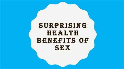 Surprising Health Benefits Of Sex Online Presentation