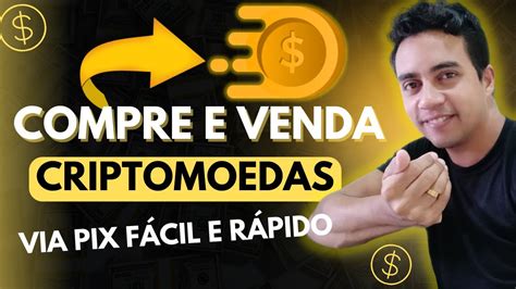 CRIPTO NO PIX A MELHOR PLATAFORMA PARA COMPRAR E VENDER CRIPTOMOEDAS