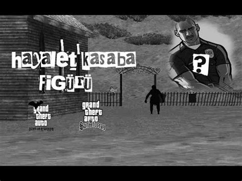 GTA San Andreas Gizem ve Efsaneleri Bölüm 3 Hayalet Kasaba Figürü