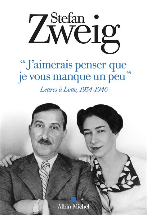 Stefan Zweig biographie bibliographie Éditions Albin Michel