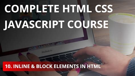 Inline And Block Elements In HTML Tutorial 10 YouTube