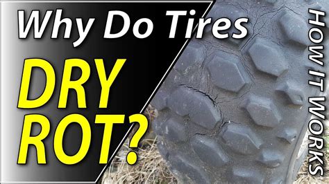 Video What Makes Tires To Dry Rot And How Can You Prevent It