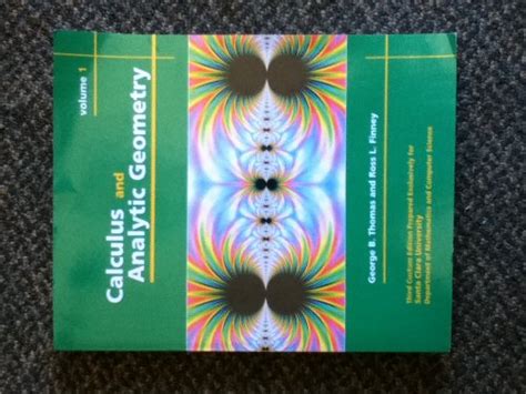 Calculus And Analytic Geometry Volume 1 George B Thomas And Ross L