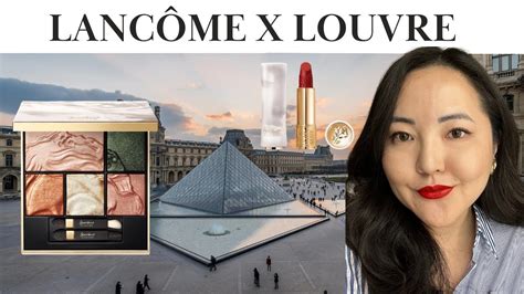 LANCÔME x THE LOUVRE LIMITED EDITION COLLECTION YouTube