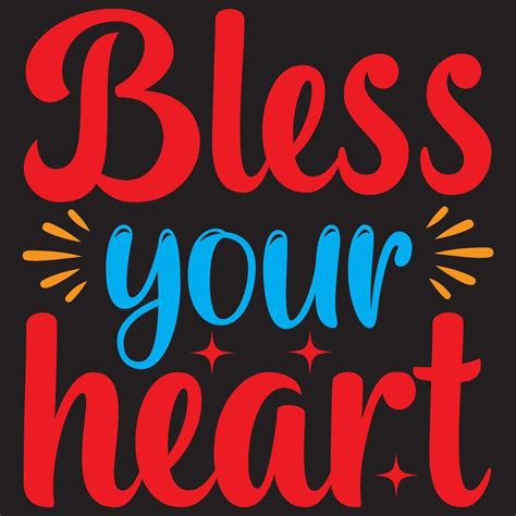 Bless your heart 12890256 Vector Art at Vecteezy