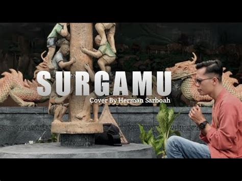 SURGAMU UNGU Cover Akustik By Herman Sarboah YouTube