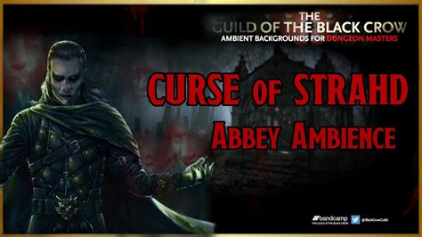 Curse Of Strahd D D Ambiences Saint Markovia Abbey Ambience Youtube