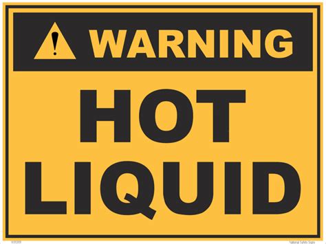 Warning Hot Liquid Sign W National Safety Signs
