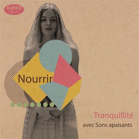 Nourrir Tranquillit Avec Sons Apaisants Album By Musique Calme Et