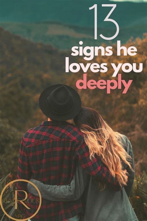 13 Signs He Loves You Deeply How To Know For Sure Signs He Loves You Does He Love Me When