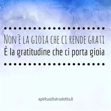 Gratitudine Frasi Positive Gratitudine Citazioni