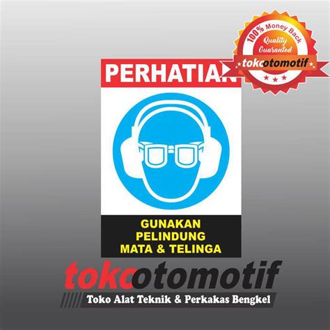 Jual Sticker Safety Sign K3 Gunakan Pelindung Mata Telinga Popular