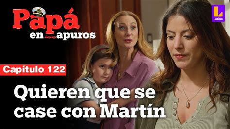 Capítulo 122 Emilia y Marina quieren que Julieta se case con Martín