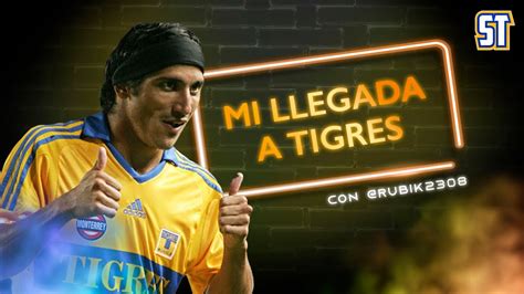 Mi Llegada A Tigres En 2010 Un Fichaje De Epoca Damián Álvarez