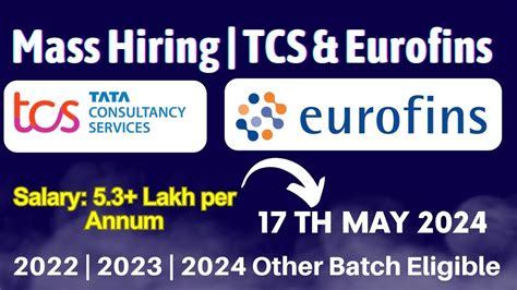 Biggest Hiring By Tcs Eurofins Company Salary 53lpa Off Campus