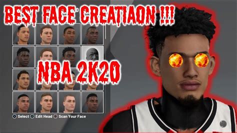 New Best Face Creation Tutorial In Nba 2k20 Look Like A Dribble God