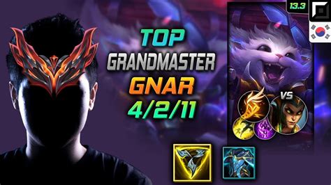 천상계 탑 나르 템트리 룬 트포 기발 GrandMaster Gnar Top vs Cassiopeia 롤 KR 13 3