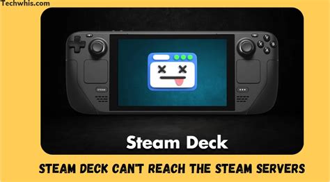 Steam Deck Can T Reach The Steam Servers