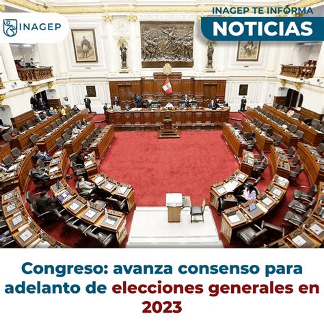 Congreso Avanza Consenso Para Adelanto De Elecciones Generales En 2023