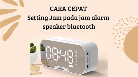 Cara Setting Jam Alarm Speaker Bluetooth Radio YouTube