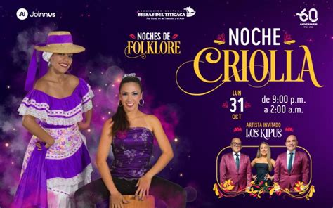 Día De La Canción Criolla Canción Criolla Los 5 Eventos En Lima Que No Te Puedes Perder 31