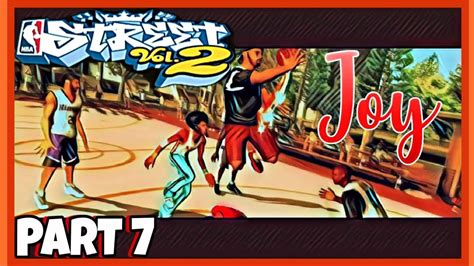 NBA STREET VOL 2 WALKTHROUGH PART 7 PURE JOY YouTube