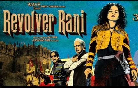 Revolver Rani Movie Review Give It A Gun For Kangana Ranaut