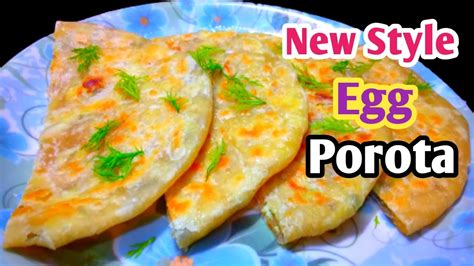 Egg Cheese Porota Egg Paratha Bengali How To Make Egg Paratha Mughlai