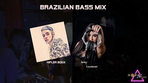 Brazilian Bass Mix Hifler Boox And Jessy Linhares Youtube