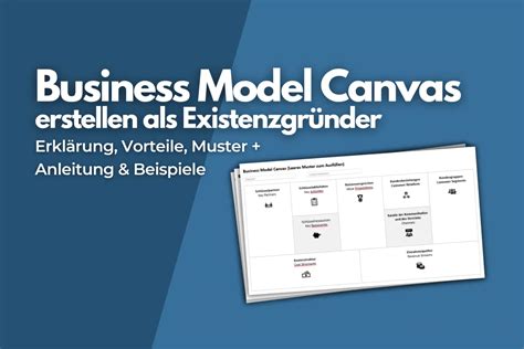 Business Model Canvas Aufbau Ziele Bereiche Vorlage