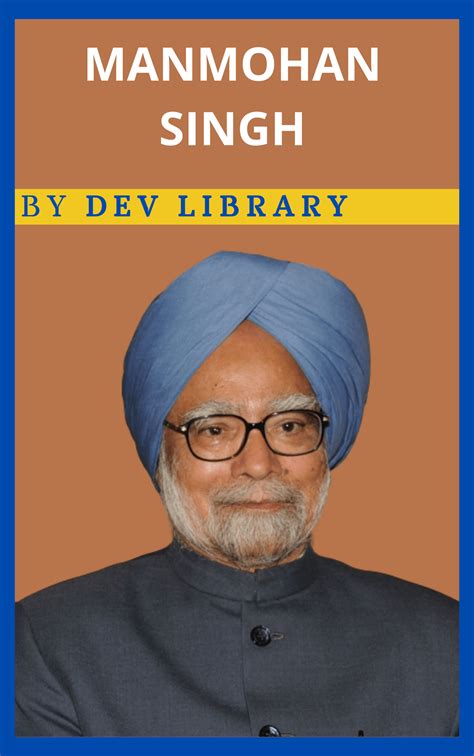 Biography of Manmohan Singh - Dev Library