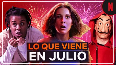 Estos Son Los Estrenos De Julio Netflix Youtube