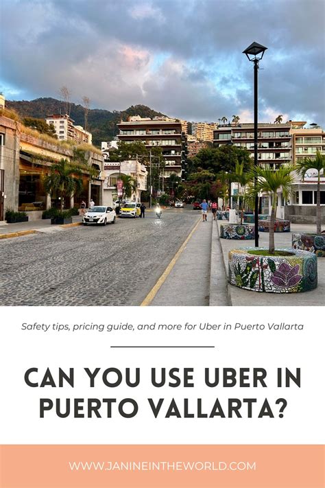 Is There Uber In Puerto Vallarta And Is It Safe Janine In The World