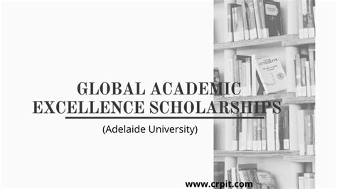 Adelaide Global Academic Excellence Scholarships For International Students