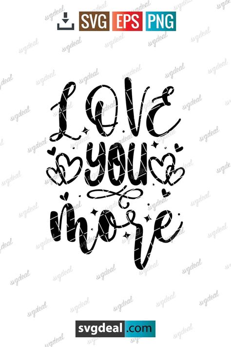 Free Love You More Svg - SVGDeal.com