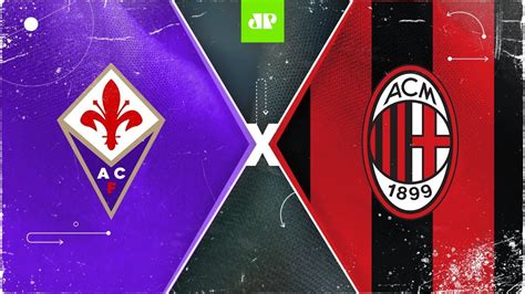 Fiorentina X Milan Ao Vivo Campeonato Italiano Youtube